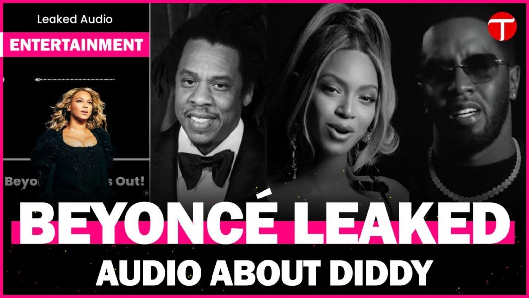 Beyonce's leaked audio ignites controversy regarding her connections to Diddy in light of the sex trafficking allegations against him