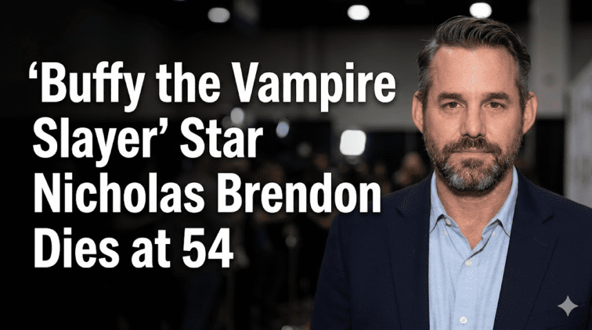 Star Nicholas Brendon Dies at 54