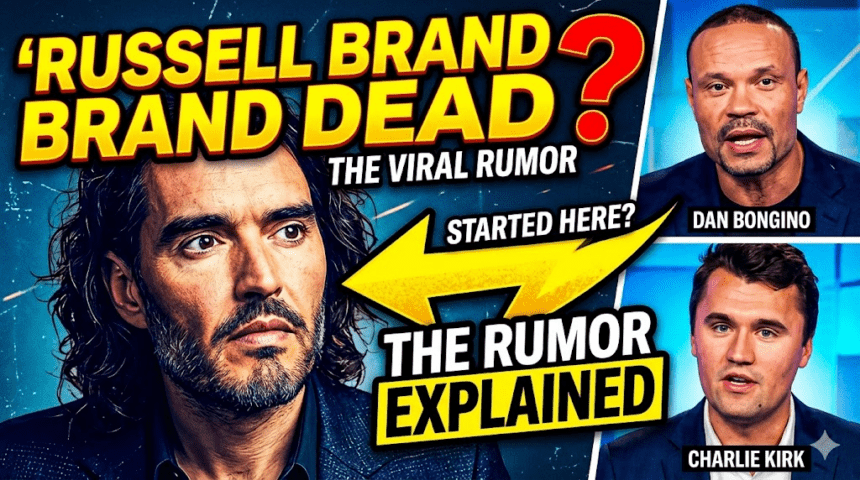 Is Russell Brand dead
