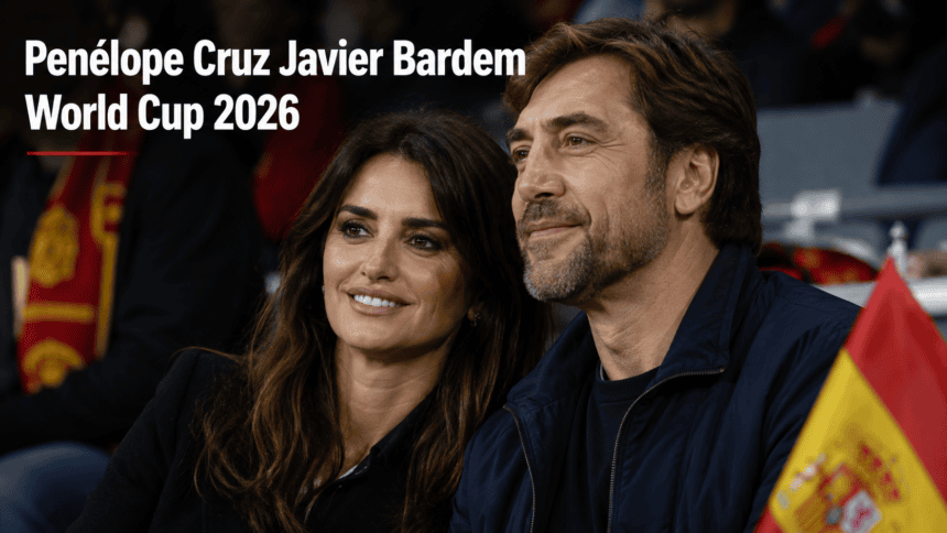 Javier Bardem and Penélope Cruz cheering in the stands at SoFi Stadium during a 2026 FIFA World Cup match.