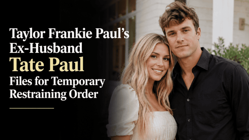 A split image showing Taylor Frankie Paul and Tate Paul, highlighting the recent legal filings regarding their co-parenting and custody arrangements.