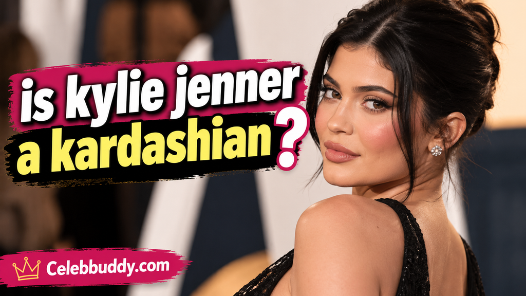is kylie jenner a kardashian​